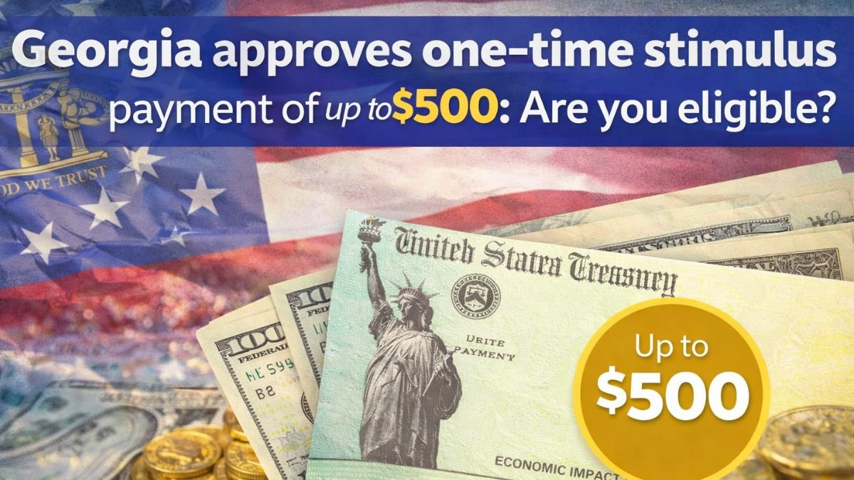Georgia approves one-time stimulus payment of up to $500: Are you eligible?